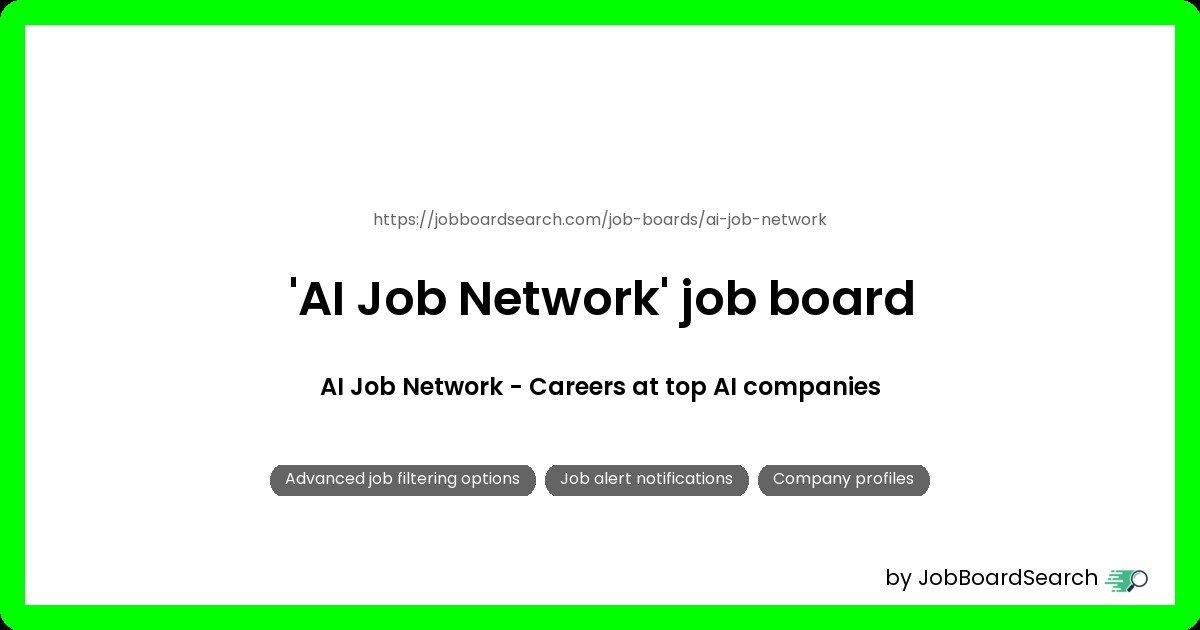 AI Job Network job board review: Roles, Key Features, job list...