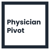 Physician Pivot